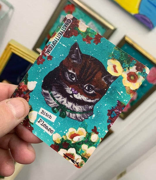 4-INCH STICKER: "Bitch Please" by Nasty Kitty